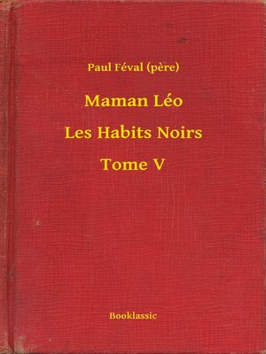 cover image of Maman Léo--Les Habits Noirs--Tome V